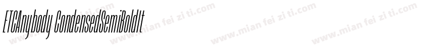 ETCAnybody CondensedSemiBoldIt字体转换